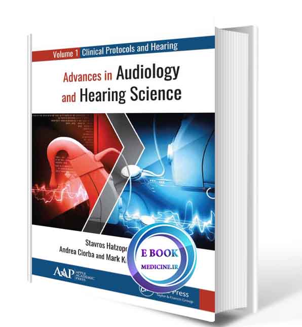 دانلود کتابAdvances in Audiology and Hearing Science: Volume 1: Clinical Protocols and Hearing Devices2021 (ORIGINAL PDF)